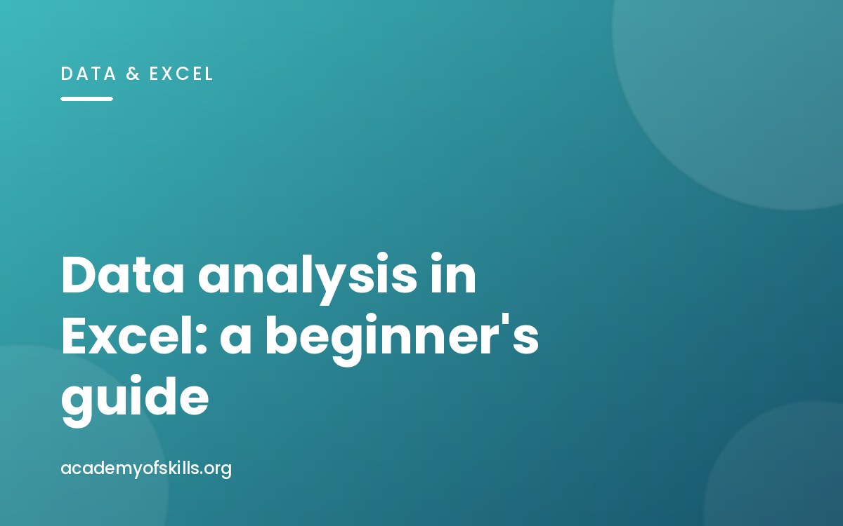 Data Analysis in Excel: A Beginner's Guide That Actually Starts at the Beginning
