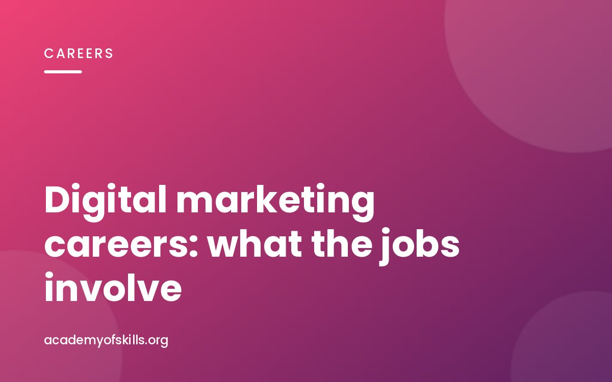 Digital Marketing as a Career: What the Jobs Actually Involve