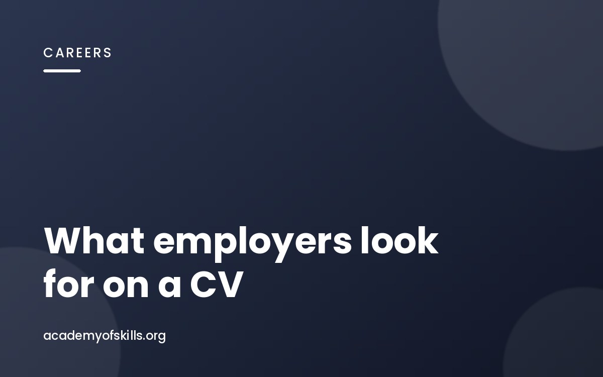 What Employers Actually Look For on a CV in 2026