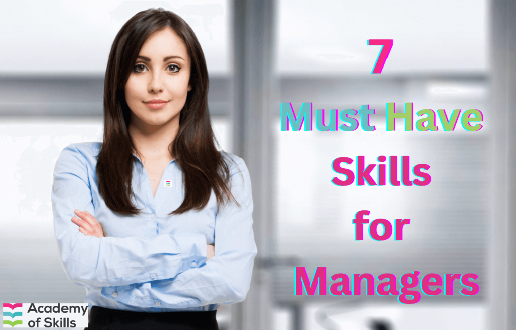 Must Have Skills for Managers